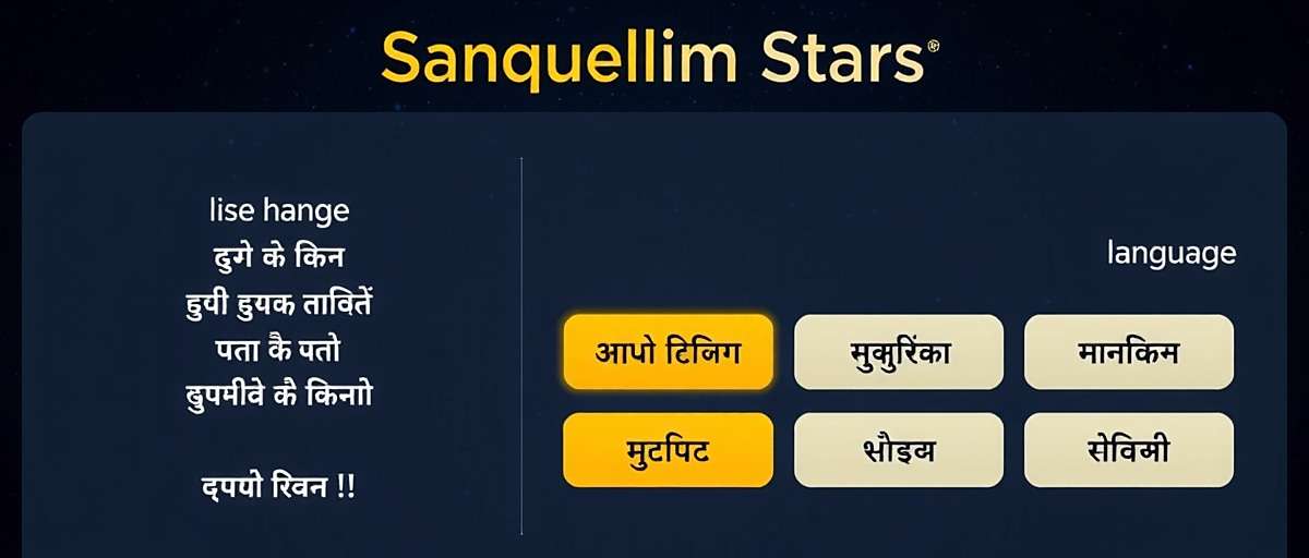 Sanquelim Stars Language Support Sanquelim Stars language selection screen showing various Indian language options